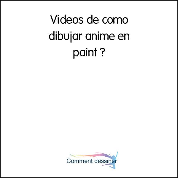 Videos de como dibujar anime en paint